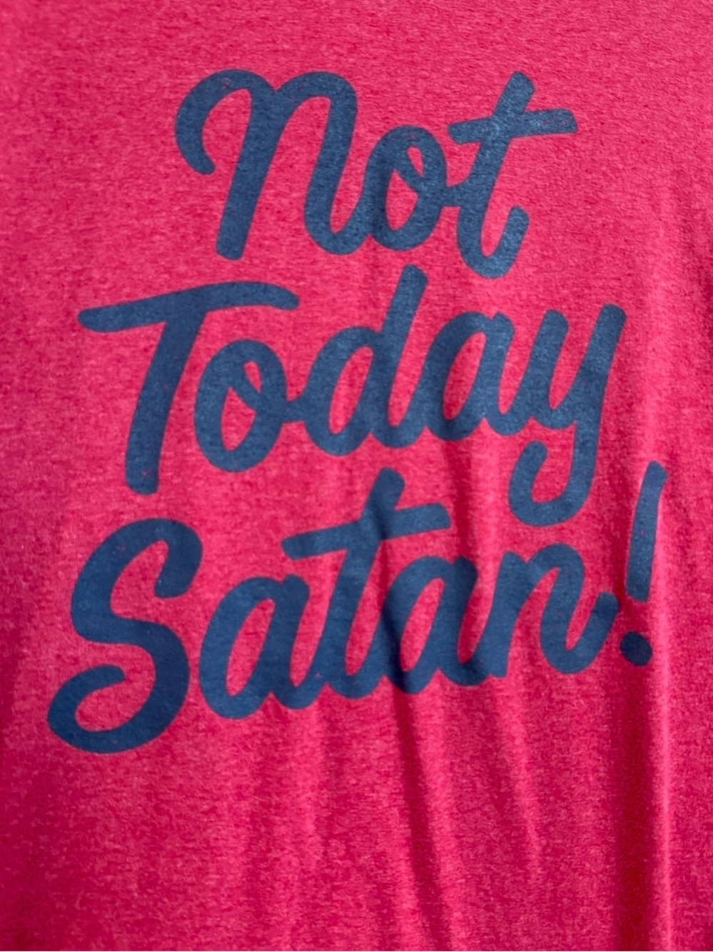 Not Today Satan Graphic T-Shirt Size M